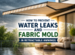 Water Leaks and Fabric Mold in Retractable Awnings