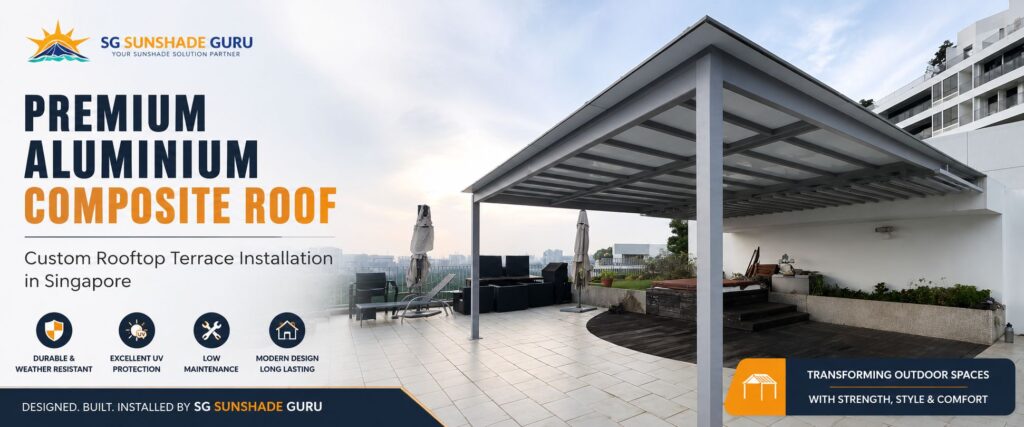 Premium aluminium composite roof installation for a modern rooftop terrace in Singapore by SG Sunshade Guru